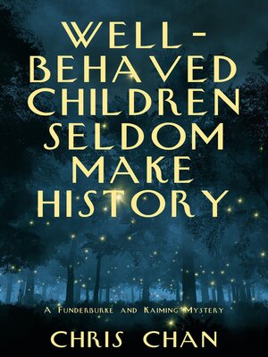cover image of Well-Behaved Children Seldom Make History